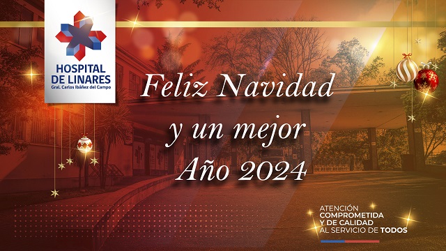 Feliz Navidad y un mejor Año 2024, les desea el Hospital de Linares